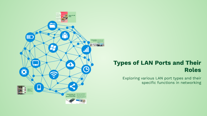 Types of LAN Ports and Their Roles by Jelay Norawit on Prezi