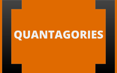 Quantagories by Loui Anonuevo on Prezi