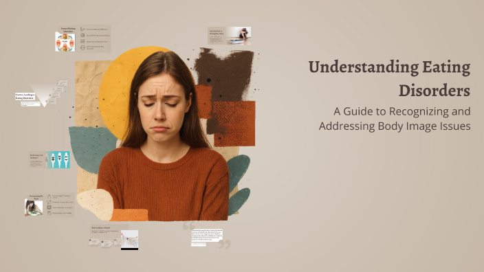 Understanding Eating Disorders by Lacy Burtch on Prezi