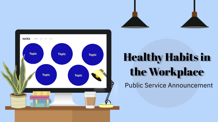 Healthy Habits in the Workplace by Isha Sharma on Prezi