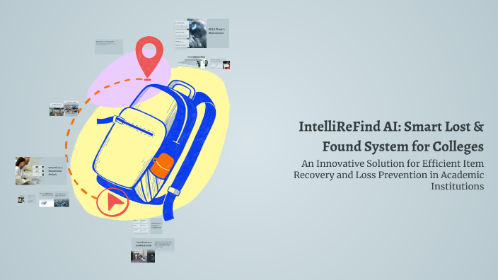 IntelliReFind AI: Smart Lost & Found System for Colleges by Ishita ...