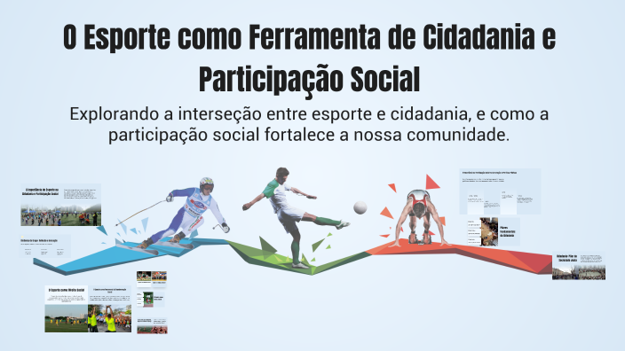 O Esporte como Ferramenta de Cidadania e Participação Social by Sandro ...
