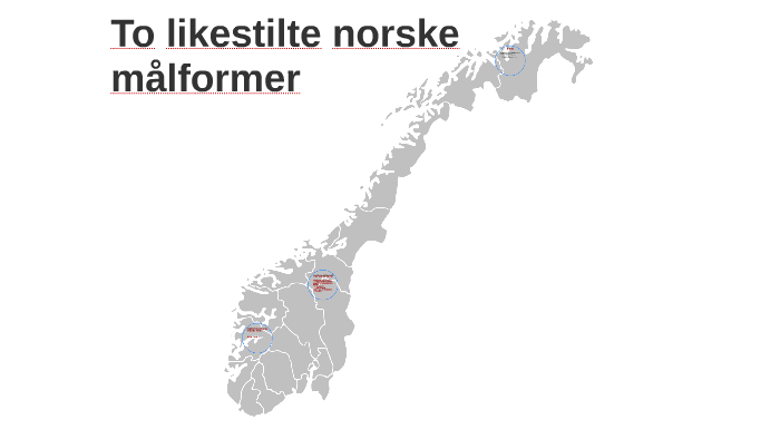 Hvorfor Har Vi To Skriftspråk I Norge