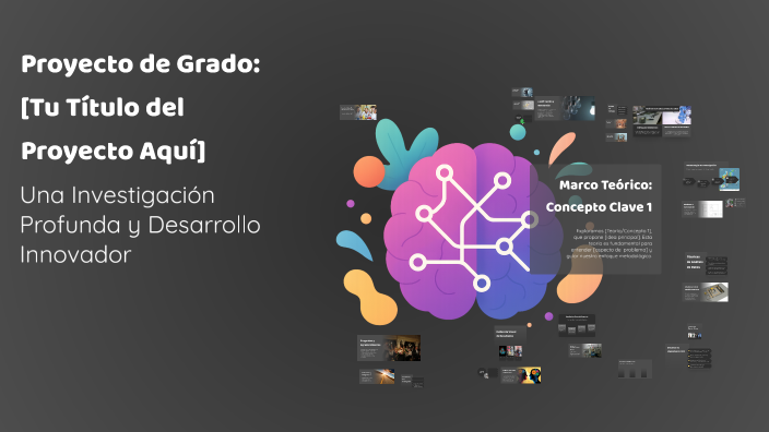 Proyecto de Grado: [Tu Título del Proyecto Aquí] by johan salazar on Prezi