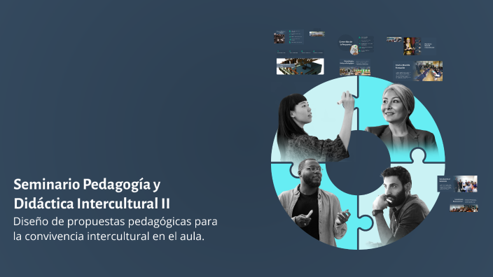 Seminario Pedagogía y Didáctica Intercultural II by Necha Condy on Prezi