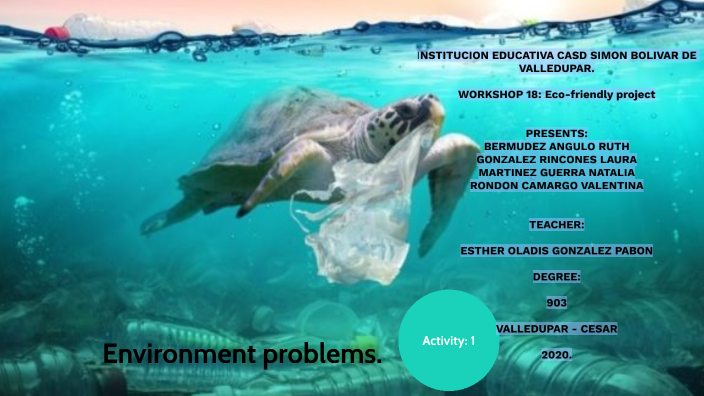 Environment problems. by laura gonzalez on Prezi
