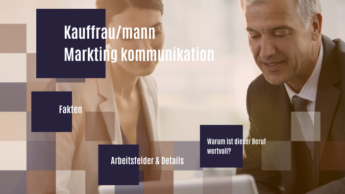 Kauffrau/Mann für Marketing Kommunikation by Mohammed Yousuf on Prezi