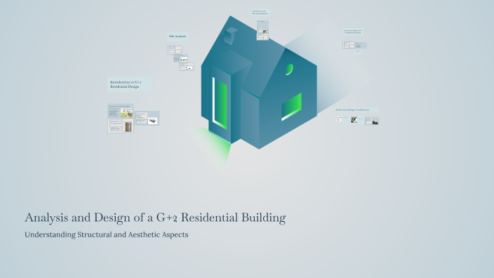 Analysis and Design of a G+2 Residential Building by Rishabh Raj on Prezi
