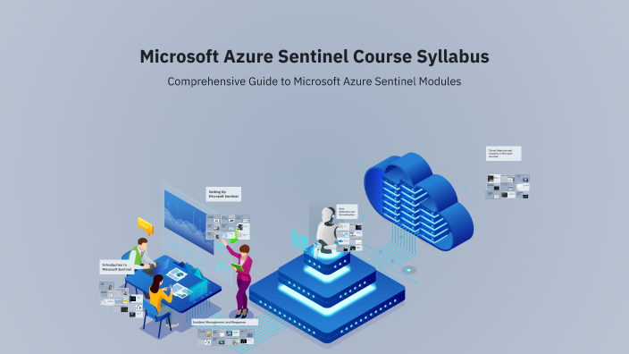 Microsoft Azure Sentinel Course Syllabus by Umesh Telgane on Prezi