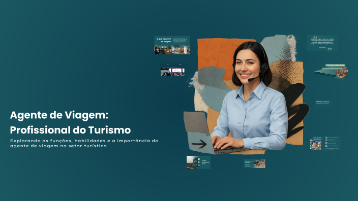 Agente de Viagem: Profissional do Turismo by Beatriz E on Prezi