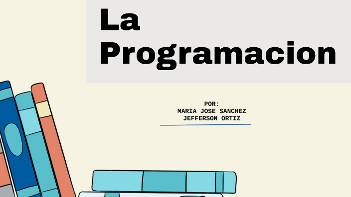 PROGRAMACION by maria jose sanchez mera on Prezi