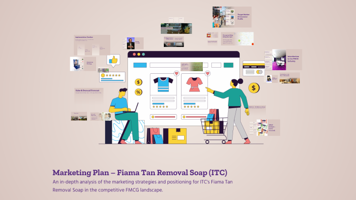 Marketing Plan – Fiama Tan Removal Soap (ITC) by akanksha gupta on Prezi
