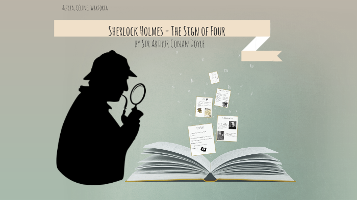 Sherlock Holmes - The Sign of Four by Alicia Lngfld on Prezi