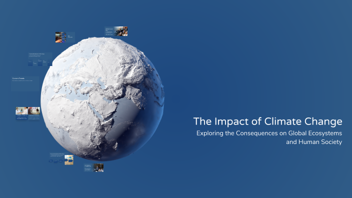 The Impact of Climate Change by Trisha Mae Adres on Prezi