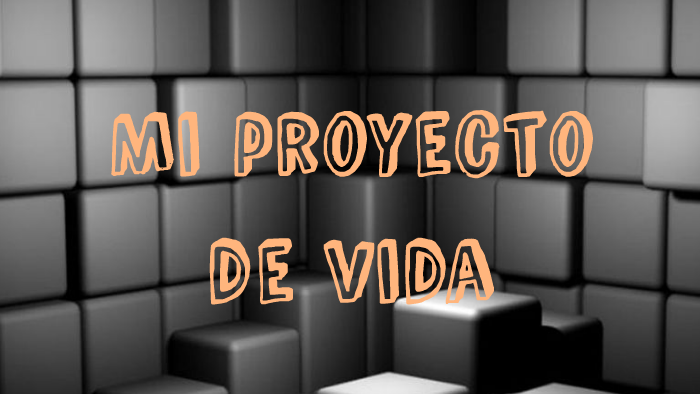 MI PROYECTO DE VIDA by Andrea Ximena Ramirez Lopez on Prezi