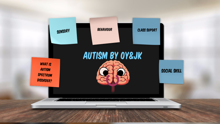 autism OY JK by Katie Sarjeant on Prezi