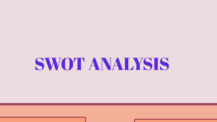 SWOT ANALYSIS by Cara Guernsey on Prezi