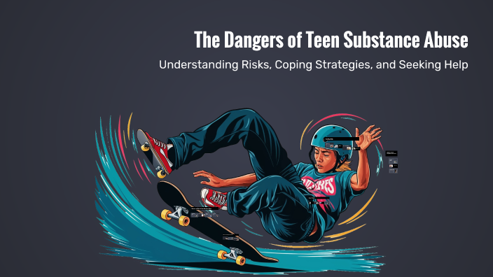 The Dangers of Teen Substance Abuse by owen0520 owen0520 on Prezi
