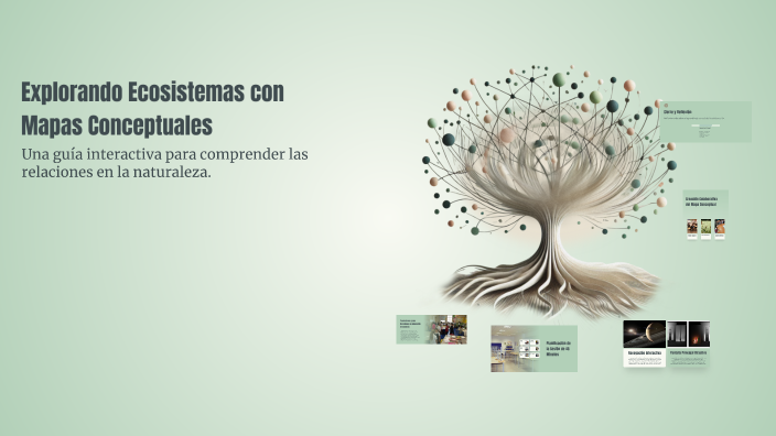 Explorando Ecosistemas con Mapas Conceptuales by Dilan David on Prezi