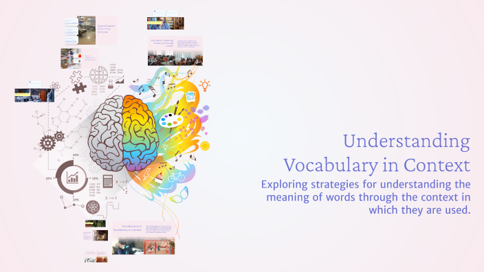 Understanding Vocabulary in Context by Haley on Prezi