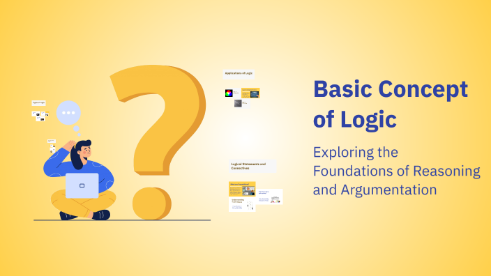 Basic Concept of Logic by Samuel Jebone on Prezi