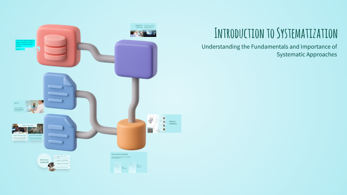 Introduction to Systematization by Luis Santana on Prezi
