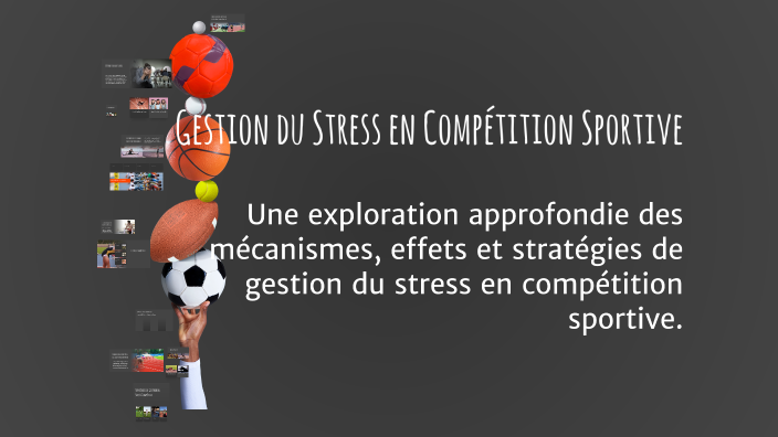 Gestion du Stress en Compétition Sportive by rachid ait on Prezi