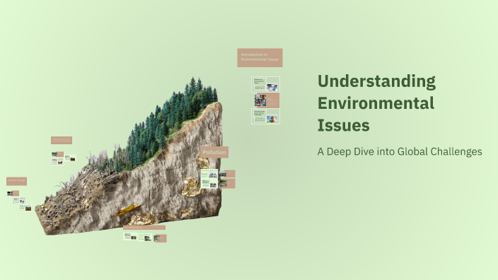 Understanding Environmental Issues by Magdalena Watzinger on Prezi