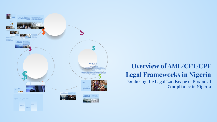 Overview of AML/CFT/CPF Legal Frameworks in Nigeria by Esther Aremo on ...
