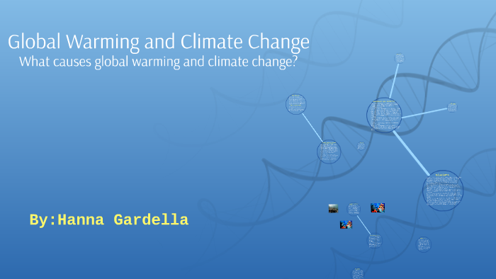 Global Warming and Climate Change by Hanna Gardella on Prezi