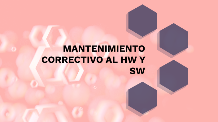 MANTENIMIENTO CORRECTIVO AL HW Y SW by KENIA NICOLE CATU ARROYO on Prezi