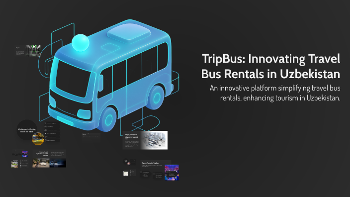 TripBus: Innovating Travel Bus Rentals in Uzbekistan by turakulova ...