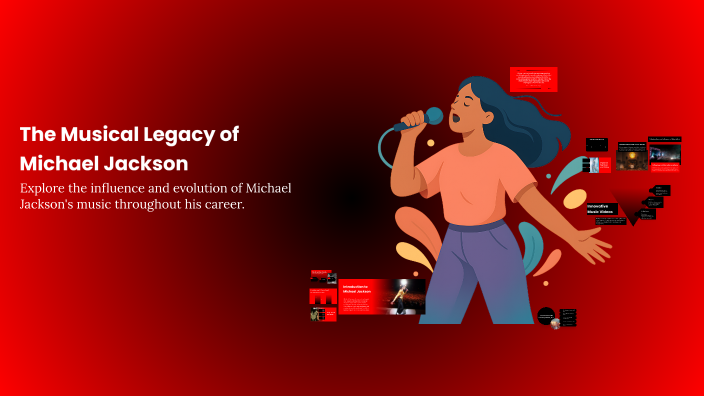 The Musical Legacy of Michael Jackson by iva vujnovic on Prezi