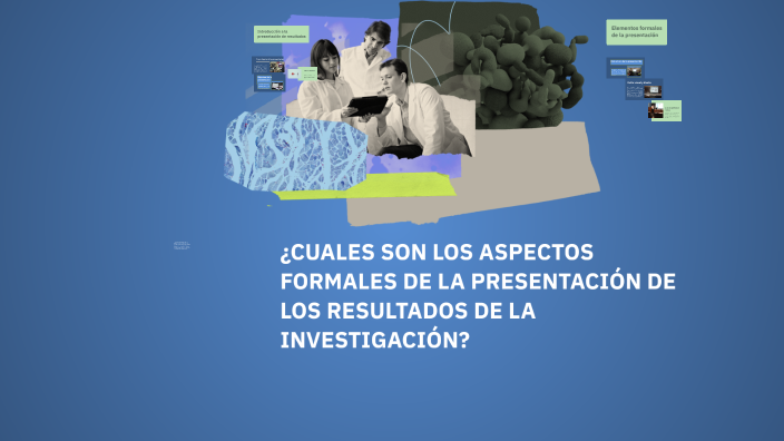 ¿CUALES SON LOS ASPECTOS FORMALES DE LA PRESENTACIÓN DE LOS RESULTADOS ...