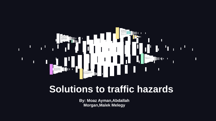 How Are Traffic Hazards Best Managed