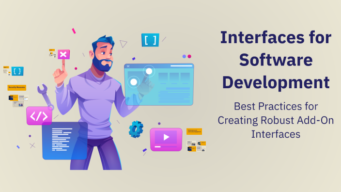 Interfaces for Software Development by Maheen Sher on Prezi