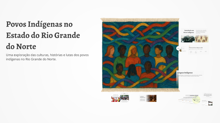 Povos Indígenas no Estado do Rio Grande do Norte by Michelle Gomes on Prezi