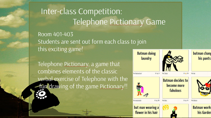 2. Inter-class Competition: Telephone Pictionary Game By Cheng Matthew