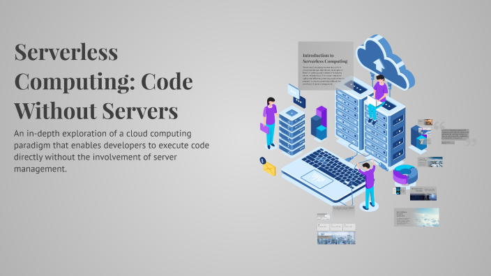 Serverless Computing: Code Without Servers by Shiyamsundar G on Prezi