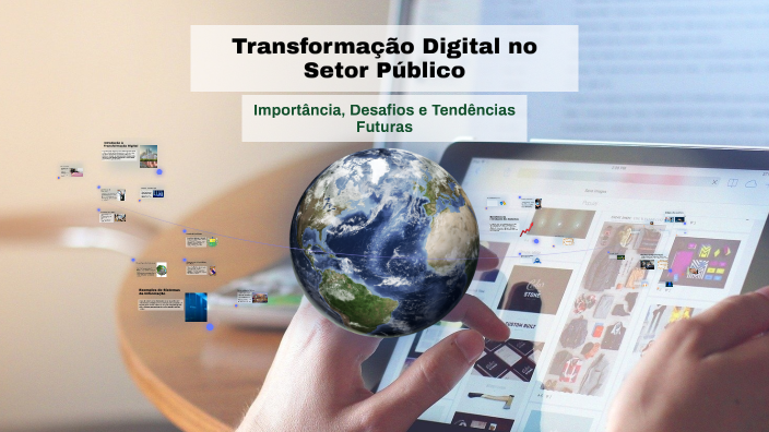 Transformação Digital no Setor Público by Jua Pablo on Prezi