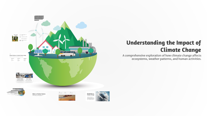 Understanding the Impact of Climate Change by Laarni Manalili on Prezi