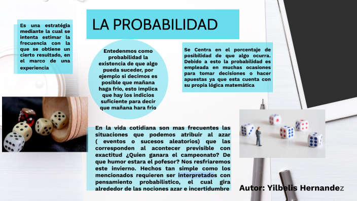 LA PROBABILIDAD by Yilbeis Hernandez on Prezi