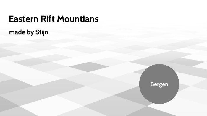 Eastern Rift Mountains by Groep 8 ONS on Prezi
