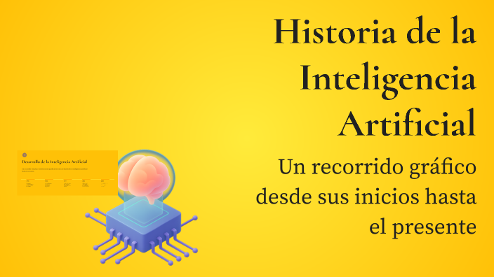 Historia de la Inteligencia Artificial by Lázaro Revilla Ramirez on Prezi