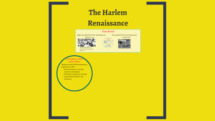 The Harlem Renaissance by Zoe Pingert on Prezi