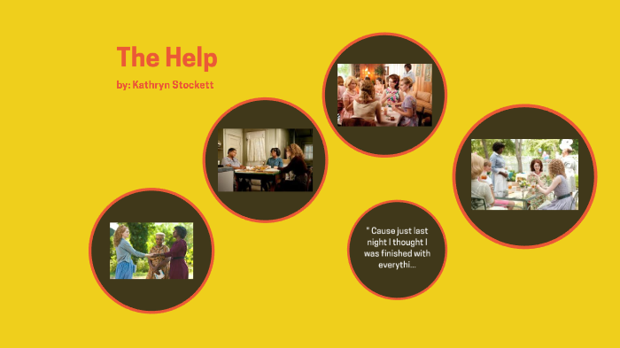 The Help by Gabby Jarvis on Prezi