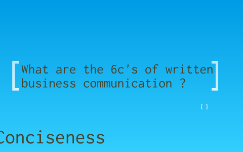 6C's of communication by andre beckford on Prezi