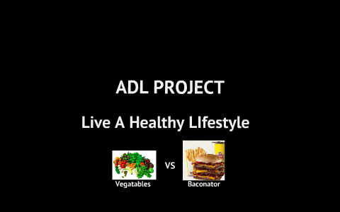 Live a Healthy Lifestyle by Darrell Morrison on Prezi