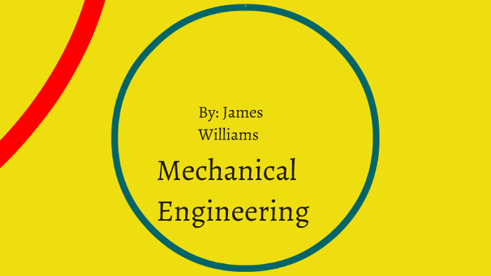 Mechanical engineering by james foes on Prezi