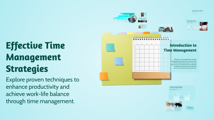 Effective Time Management Strategies by Veronika Dirinko on Prezi
